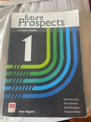 FUTURE PROSPECTS 1 Student's book: libro de tex...
