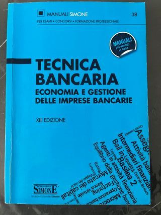 Tecnica bancaria - Manuali Simone - XIII Edizione