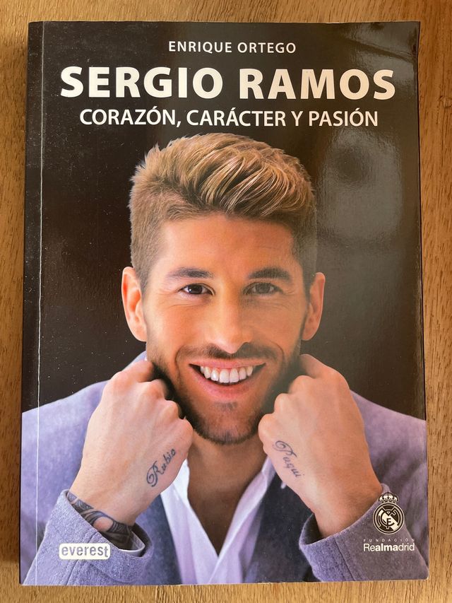 Sergio Ramos. Corazón, carácter y pasión