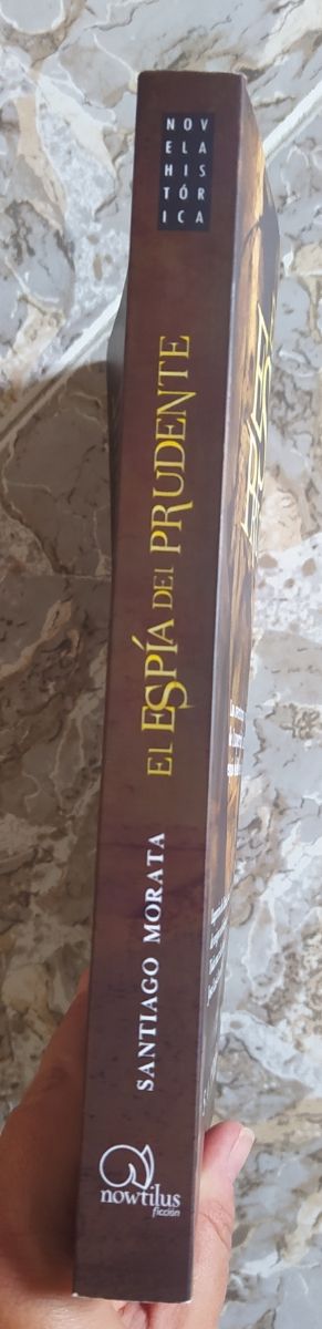 El espía del Prudente (Novela Histórica) (Spani...