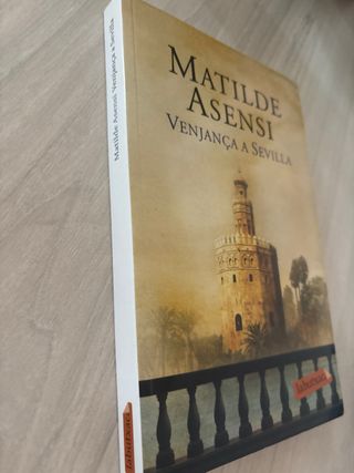 Matilde Asensi - Venjança a Sevilla