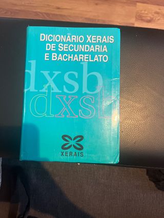 Dicionario Xerais de Secundaria e Bacharelato