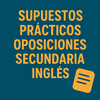 Supuestos prácticos oposiciones inglés