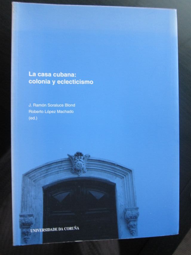 /|||Libro "La casa cubana: colonia&eclecticismo".