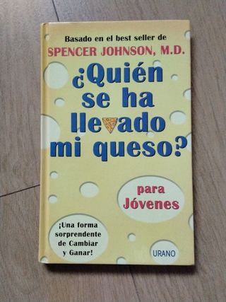 ¿Quién se ha llevado mi queso? para jóvenes (Sp...
