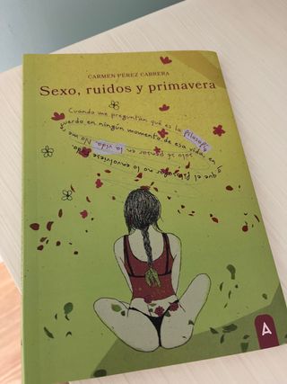 Sexo, ruidos y primavera