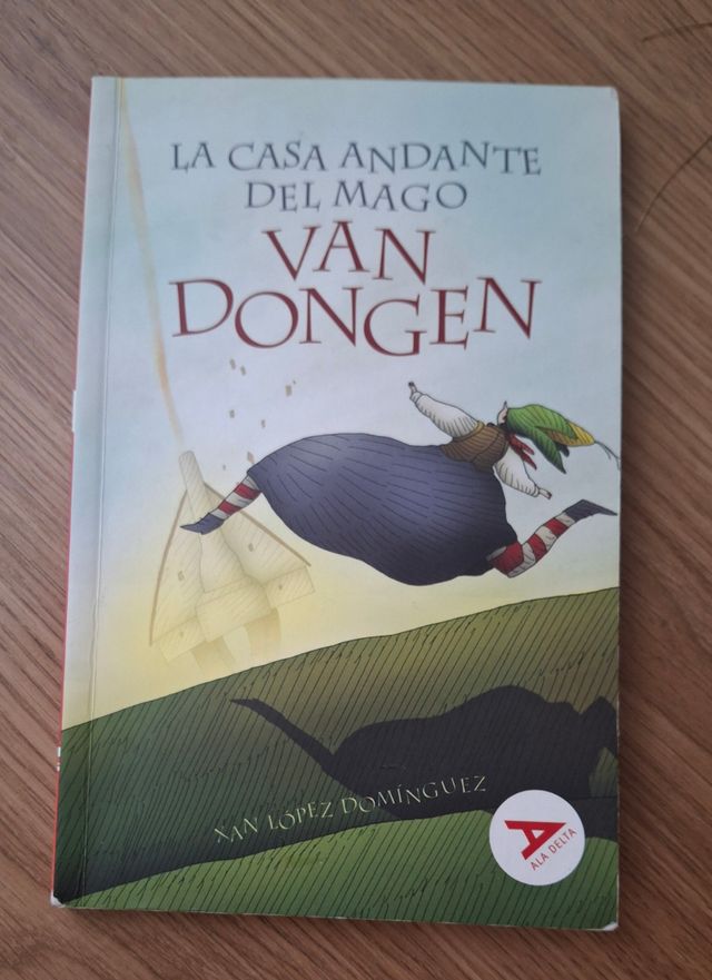 La casa andante del mago Van Dongen: Una histor...