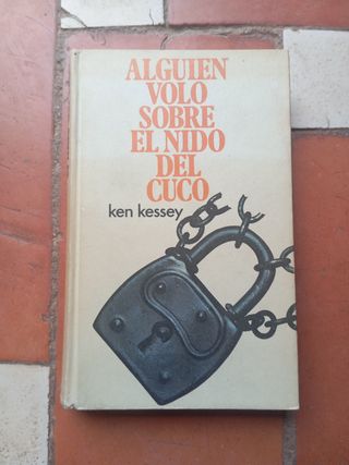 Alguien voló sobre el nido del cuco - Ken Kesey