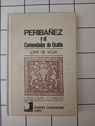 Peribáñez y el comendador de Ocaña (Coleccio...