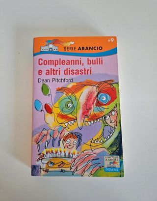 Compleanni, bulli e altri disastri