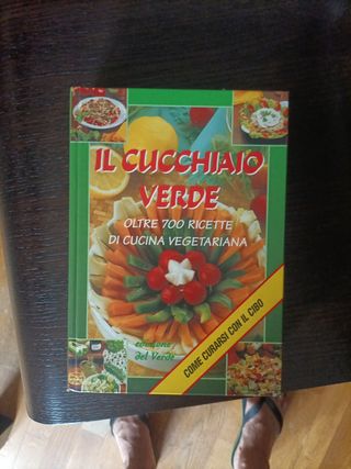 Il Cucchiaio Verde - 700 ricette vegetariane