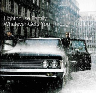 CD Lighthouse Family - Whatever Gets You Through T