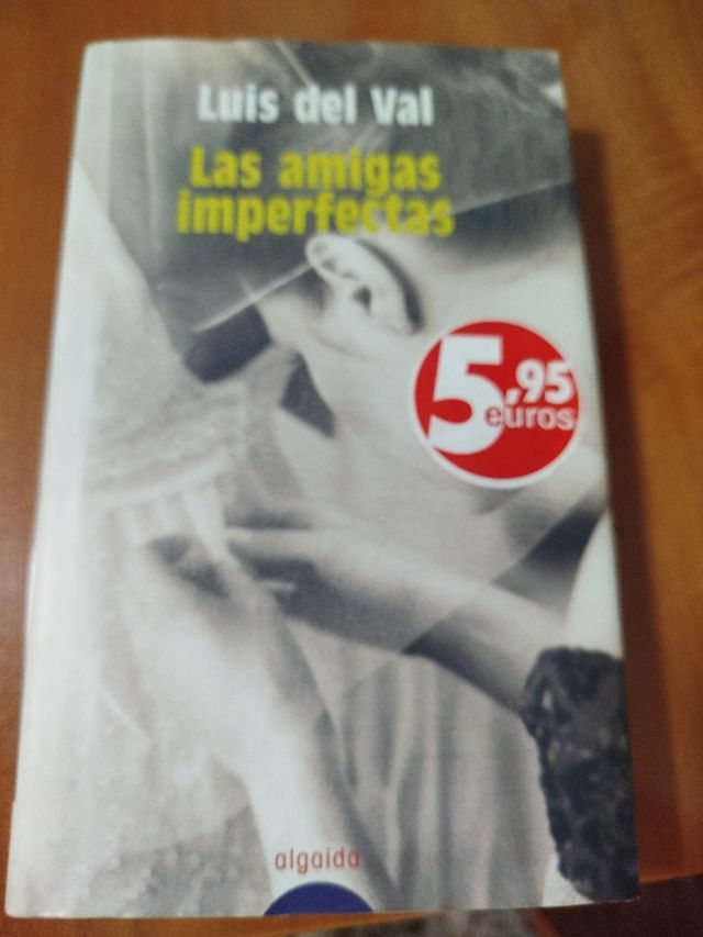 Las Amigas Imperfectas/ The Fallible Friends (A...