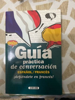 Guía Práctica De Conversación Francés-español