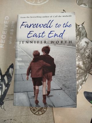 Farewell to the East End. Jennifer Worth