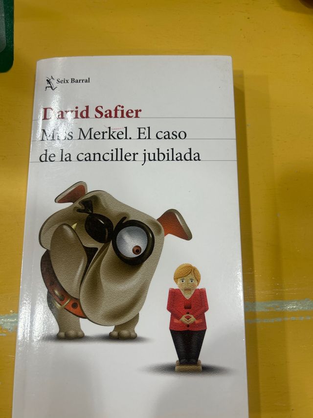 Miss Merkel. El caso de la canciller jubilada