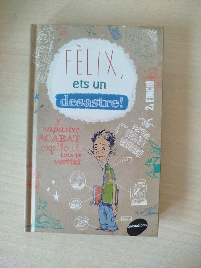 Fèlix, ets un desastre!