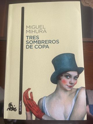 Tres sombreros de copa (Spanish Edition)