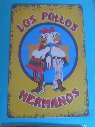 Cartel metálico Los pollos hermanos A ESTRENAR!!