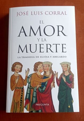 El amor y la muerte: La tragedia de Eloísa y Ab...