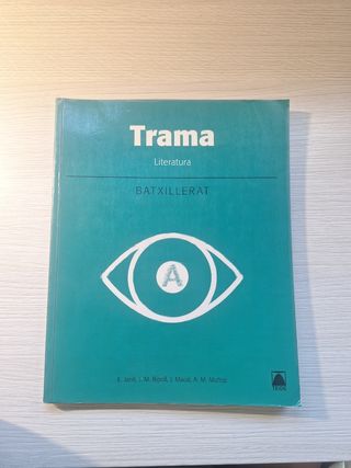 Trama. Literatura - Batxillerat 1
