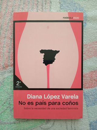 No es país para coños: Sobre la necesidad de un...