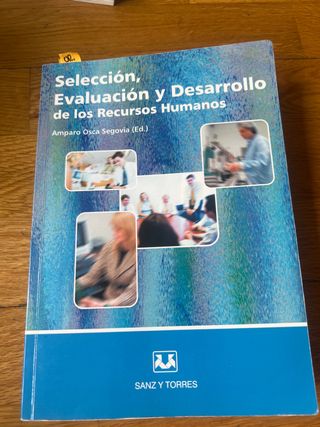 Selección, Evaluación y Desarrollo de los Recur...