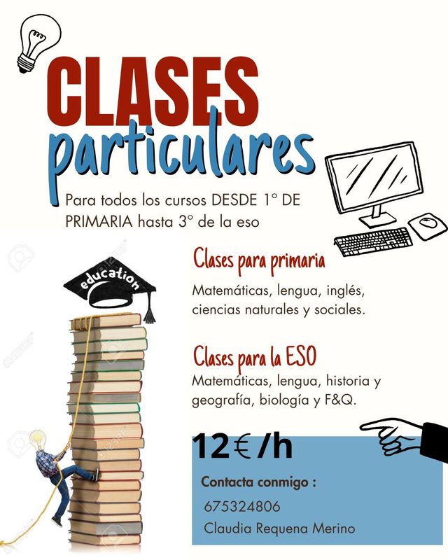 Clases particulares 12 la hora, 16 hora y media.