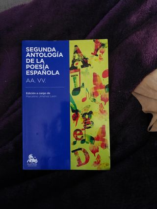 Segunda antología de la poesía española: Edició...
