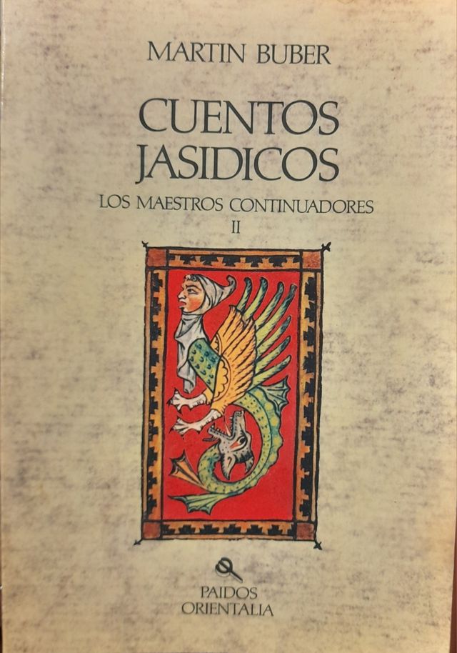 CUENTOS JASIDICOS. Martin Buber