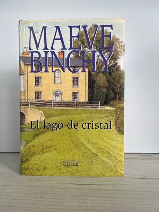 El Lago de cristal, [Nov 05, 2008] Binchy, Maeve