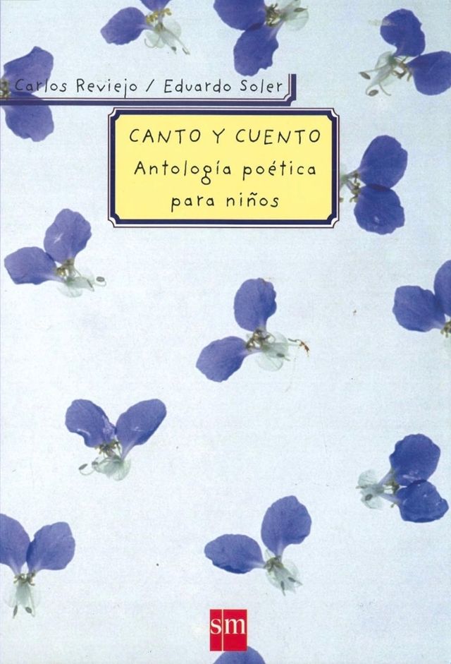 Canto y cuento, Antologia niños, C Reviejo E Soler