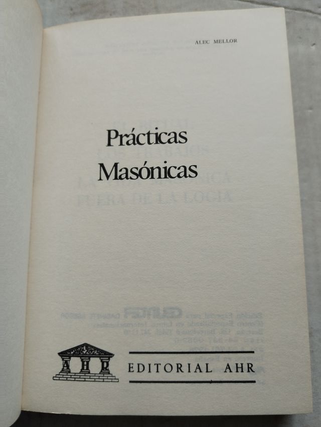 Prácticas Masónica el ritual, los trabajos, la ...