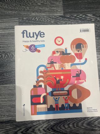 Proyecto Fluye - 6 curso Primaria: Happy & heal...