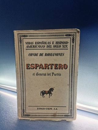 Libro Espartero. El General del Pueblo - Conde de Romanones