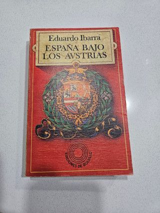 España bajo los Austrias – Eduardo Ibarra