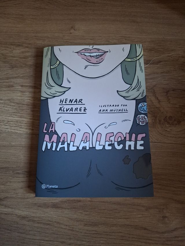 La mala leche: Ilustrado por Ana Müshell
