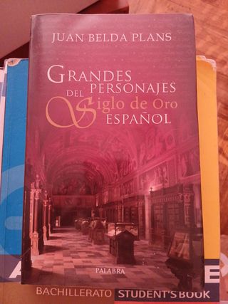 Grandes personajes del Siglo de Oro español (Ay...