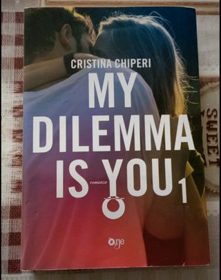 My Dilemma Is You 1