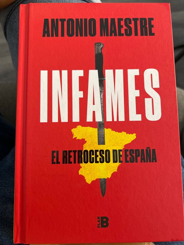 Infames: El retroceso de España