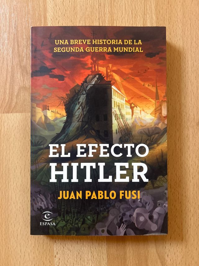 El efecto Hitler: Una breve historia de la Segu...