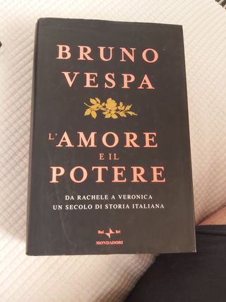 L'amore e il potere. Da Rachele a Veronica, un ...
