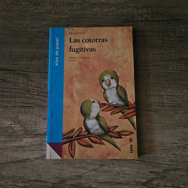 LAS COTORRAS FUGITIVAS