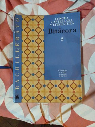 Bitácora 2. Lengua castellana y literatura. Bac...