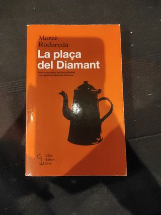 La plaça del Diamant (Club Editor Jove) (Catala...