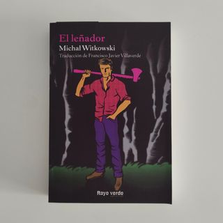 El leñador (Rayos Globulares) (Spanish Edition)