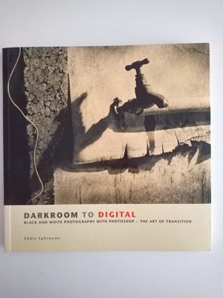 Darkroom to Digital – Eddie Ephraums