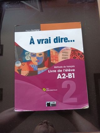A Vrai Dire 2 Livre De L'eleve+civi-digitale