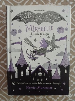 Mirabelle 2 - La Mirabelle i l'escola de màgia:...