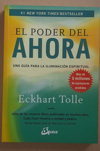 El poder del ahora: Una guía para la iluminació...